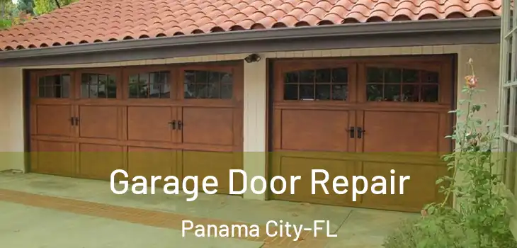 Garage Door Repair Panama City-FL
