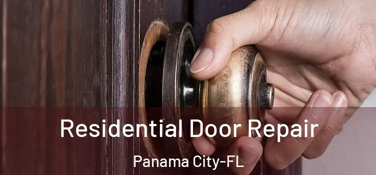  Residential Door Repair Panama City-FL